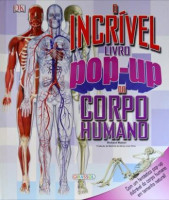 O Incrível Livro Pop-Up do Corpo Humano 