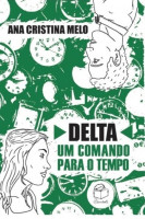 Delta: Um comando para o tempo 