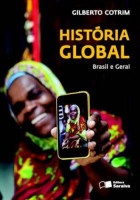 História Global Brasil e Geral Volume Único - 10ª Edição 