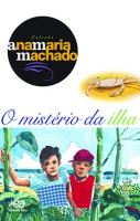 O Mistério da Ilha - Coleção Ana Maria Machado 