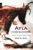 Ayla - A Filha Das Cavernas - Volume I 
