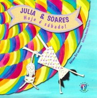 Julia & Soares hoje é sábado 