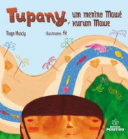 Tupany, um Menino Mawé / Tupany, Kurum Mawe 