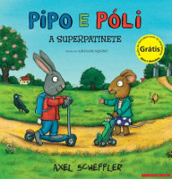 Pipo e Póli - A Superpatinete 