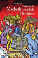 Ambição de Macbeth e a Maldade Feminina 