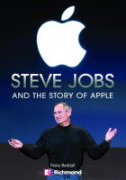 Steve Jobs And The Story of Apple 