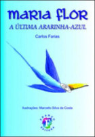 Maria Flor - A Última Ararinha-Azul 