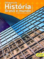 Olhares da História - Brasil e Mundo - Volume Único 