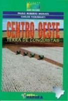 Centro-Oeste - coleção Expedição Brasil 
