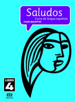 Saludos Curso de Lengua Española Libro 4 / 9º Ano 