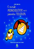 Mundo Mendelévio e o Planeta Telúria, O 