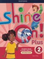Shine On! Plus 2 - Student Book 
