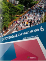 Sociedade em Movimento 6º Ano - 1ª Edição 