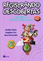Registrando Descobertas - Português 5º Ano - 1ª Edição 