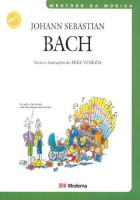 Johann Sebastian Bach - Mestres da Música 