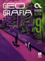 Geração Alpha Geografia 9º Ano 5ª Edição 2023 GERAÇÃO ALPHA GEOGRAFIA 9. ANO 5ª ED 2023
