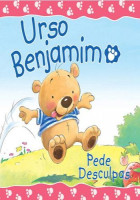 Urso Benjamim - Pede Desculpas 