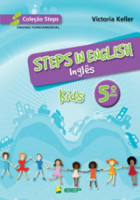 Steps in English Kids - Inglês 5. Ano 