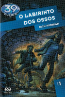 Labirinto Dos Ossos - The 39 Clues Livro 1 