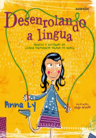 Desenrolando a Língua Origens e Histórias da Língua Portuguesa Falada No Brasil