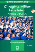 O Regime Militar Brasileiro (1964-1985) 