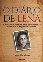 O Diário de Lena A história real de uma adolescente durante a Segunda Guerra