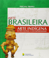 Arte Brasileira - Arte Indígena do Pré-Colonial à Contemporaneidade