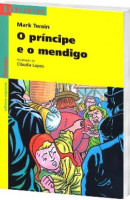 O Príncipe e o Mendigo - Coleção Reencontro - Tradução e Adaptação de Cláudia Lopez
