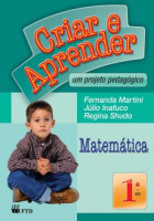 Criar e Aprender Matemática 1º Ano 